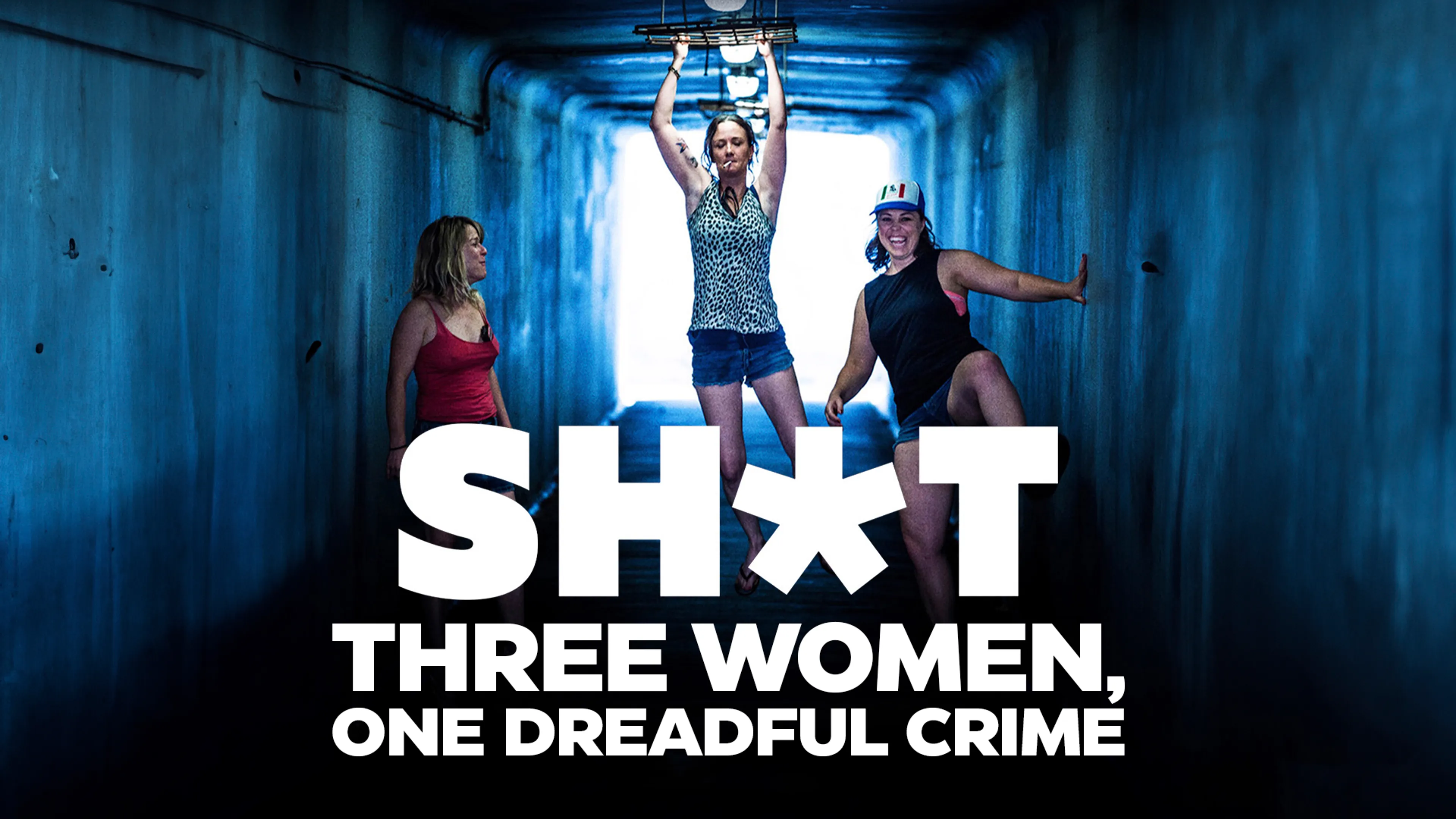 Sh*t: Three Women, One Dreadful Crime poster